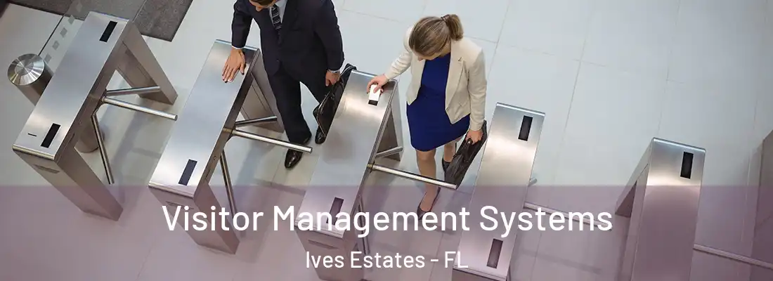  Visitor Management Systems Ives Estates - FL